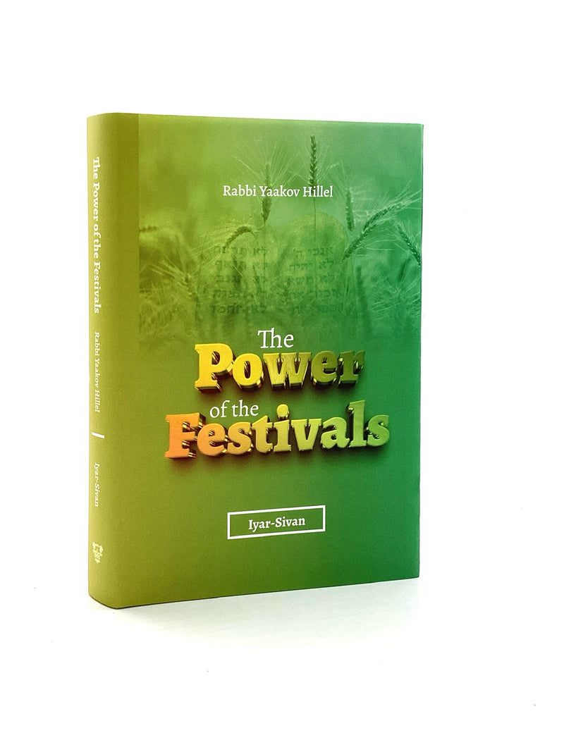 The Power of the Festivals -Iyar - Sivan