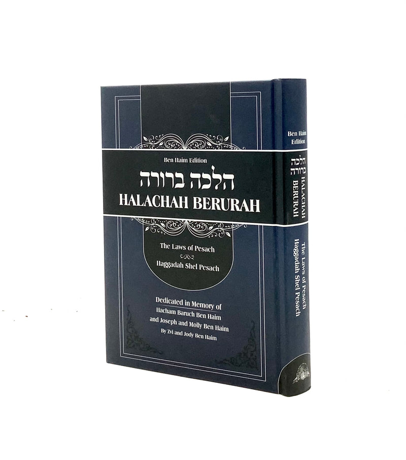 Haggadah Shel Pesach - Halachah Berurah - The Laws of Pesach